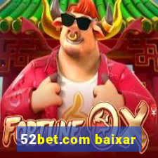 52bet.com baixar